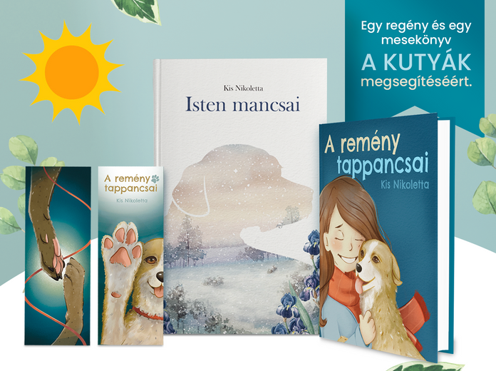 Kis Nikoletta – Isten mancsai című regény és A remény tappancsai című mesekönyv