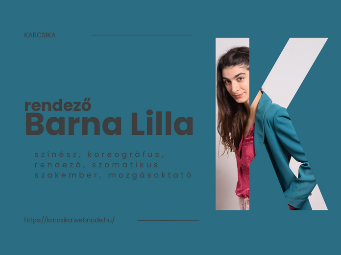 "Karcsika" új táncszínházi előadás létrehozása